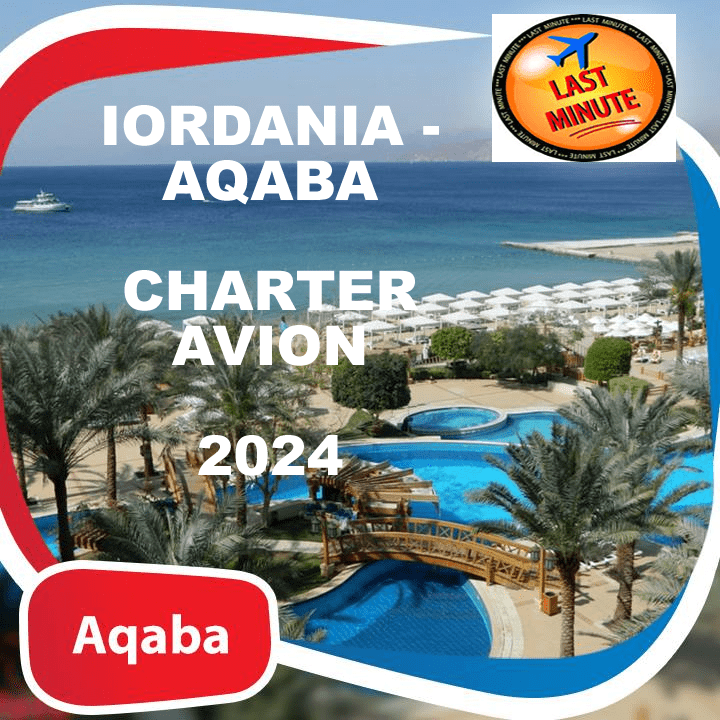 Oferte early booking Iordania 2024 - Aqaba - sejur cu avionul - rezervari online - reduceri - promotii 