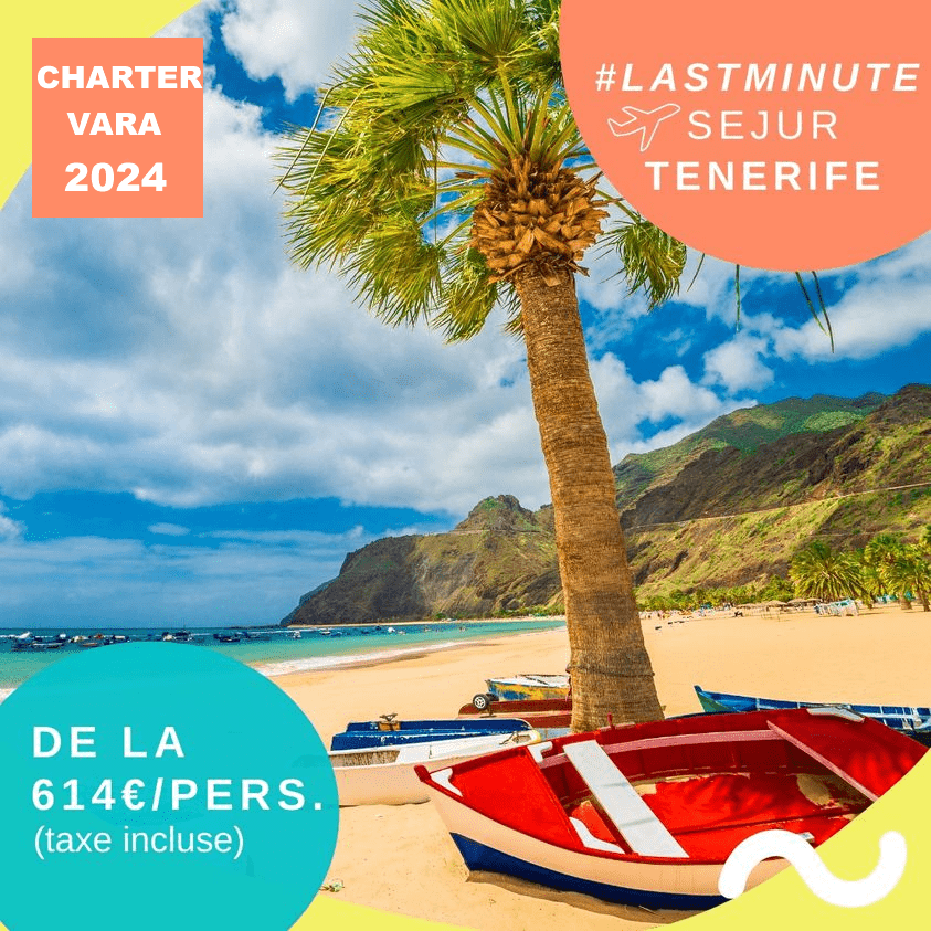 Oferte vacante early booking Tenerife - Spania - vara 2024 - charter avion - rezervari online - tarife
